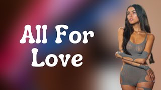 Madison Beer - All For Love (Lyrics)