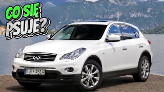 Infiniti EX J50 — Sprawdź, czy przed zakupem nie występują te problemy