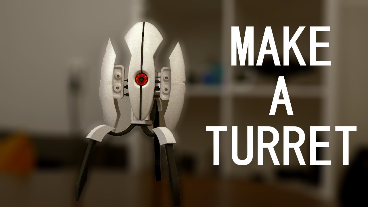 Making Turrets Portal 2: How to make a Turret - YouTube