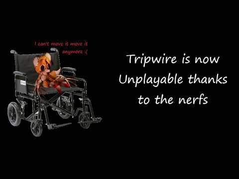 Tripwire was just nerfed into the ground (Outcome Memories)