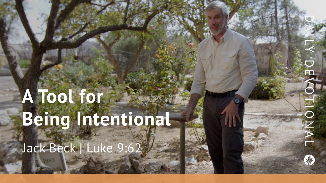A Tool for Being Intentional | Luke 9:62 | Our Daily Bread Video ...