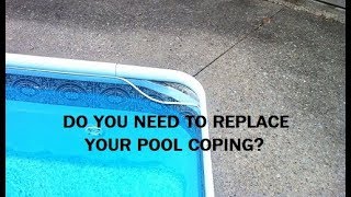 When to replace vinyl pool coping