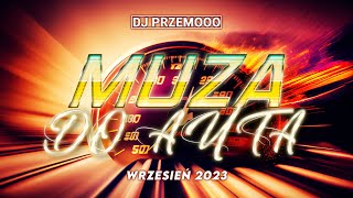 ⛔😍 JADĄ ŚWIRY ❗❗❤️‍🔥 #2023 [NALEPSZA VIXA DO AUTA 🚗] #HITY / #REMIXY / #VIXA ❤️ WRZESIEŃ Dj Przemooo