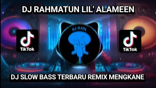 DJ RAHMATUN LIL'ALAMEEN MAHER ZAIN SLOW REVERB || SHOLAWAT RELIGI VIRAL TERBARU 2023