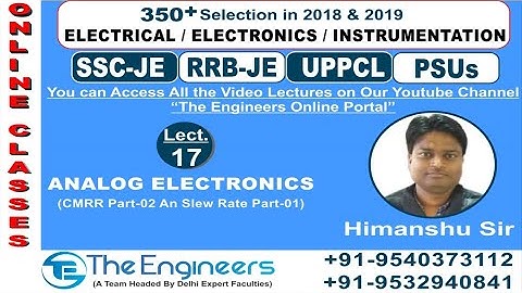 Lecture No-17 Operational Amplifier Topic- CMRR Part-2 and Slew Rate with Graphical Explanation