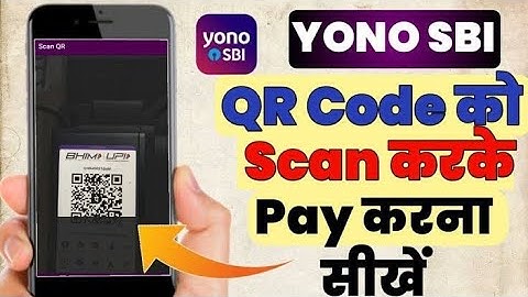Yono SBI me QR code scan karke payment kaise kare 2022 new process | Yono sbi QR code scan payment