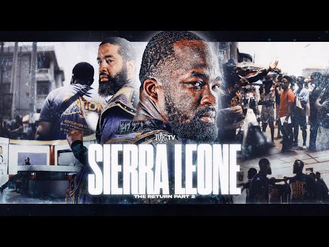 The Return: Sierra Leone | Part 2