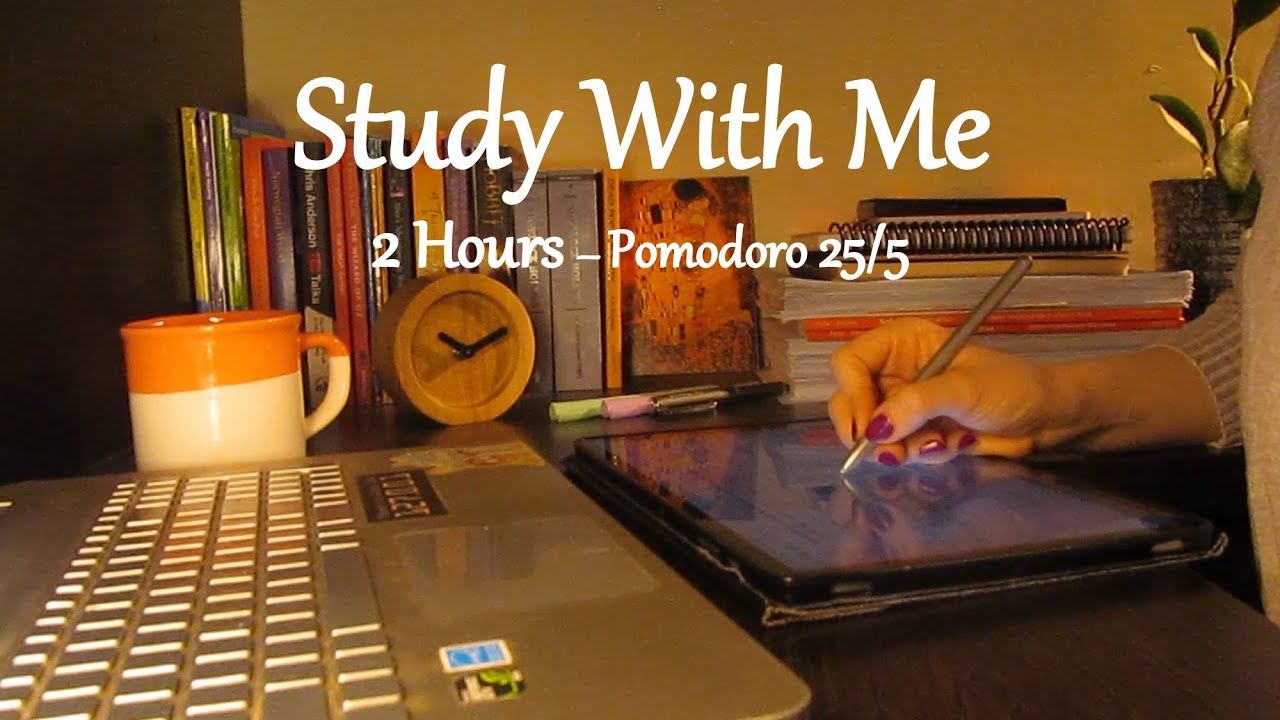 Study With Me | 2 Hours | Pomodoro 25/5 | Night Vibe - YouTube