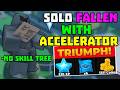 SOLO Fallen Triumph with Accelerator + No Skill Tree | TDS Tower Defense Simulator