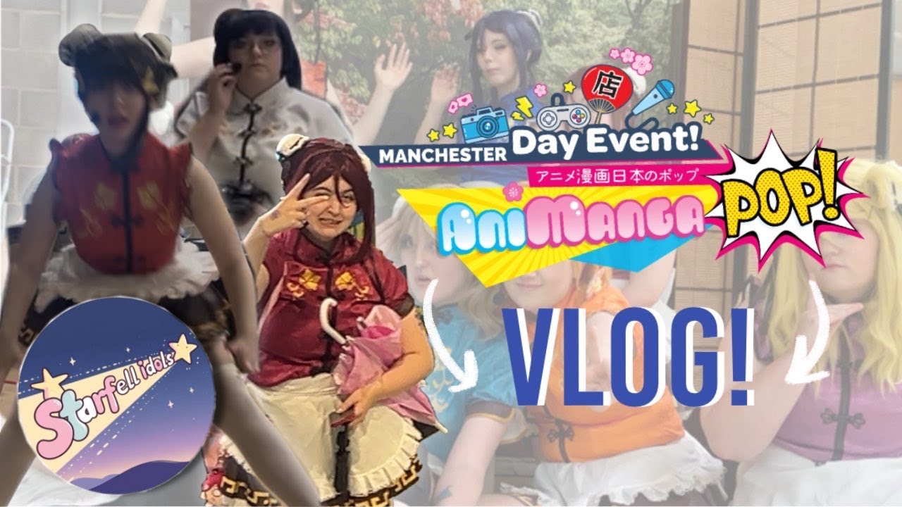 [Starfell Idols] Animangapop Manchester Vlog! 2025