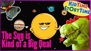 The Sun is Kind of a Big Deal | science books for kids | STEM kids books