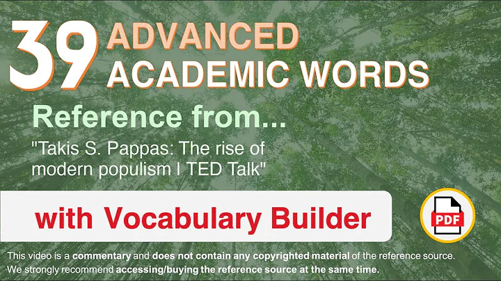 39 Advanced Academic Words Ref from "Takis S. Pappas: The rise of modern populism | TED Talk"