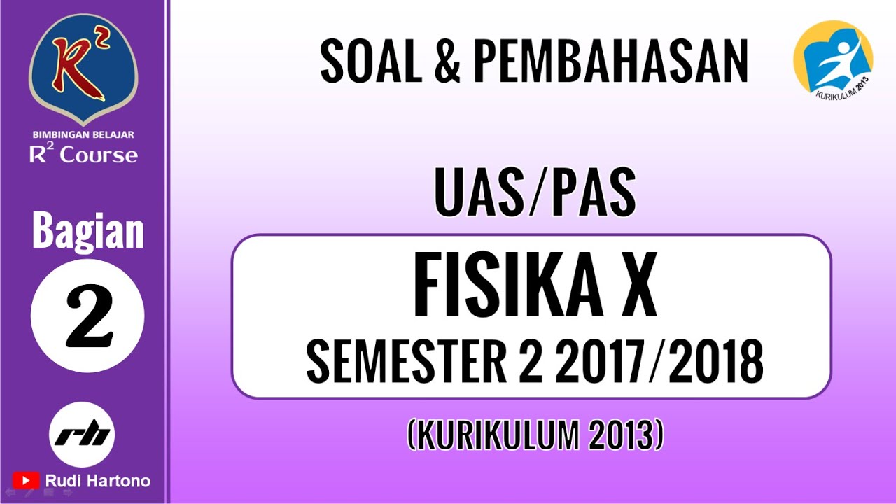 SOAL FISIKA KELAS 10 SEMESTER 2 DAN PEMBAHASAN (UAS/PAS) 2017/2018 (2