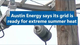 Austin Energy says grid is ready for extreme summer heat