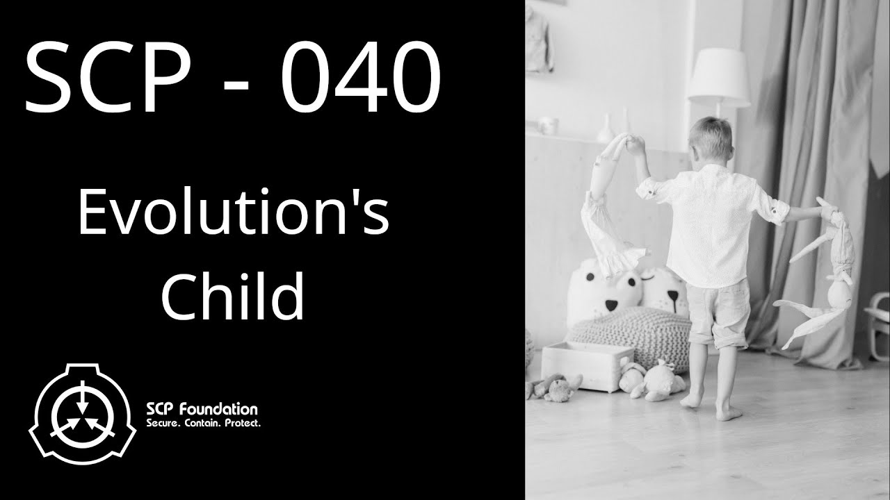SCP 040 - Evolution's Child