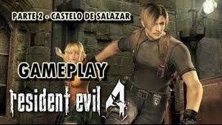 Resident evil 4 - Gameplay - parte 2 - O castelo de salazar
