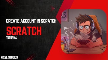 How to Create An Account In Scratch | Game Engine | 2D | Scratch Tutorial |