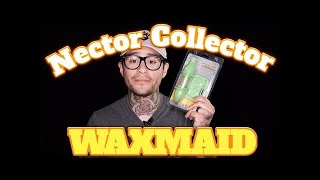 Nectar Collector by WAXMAID