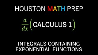 Integrals Containing Exponential Functions (U Substitution)