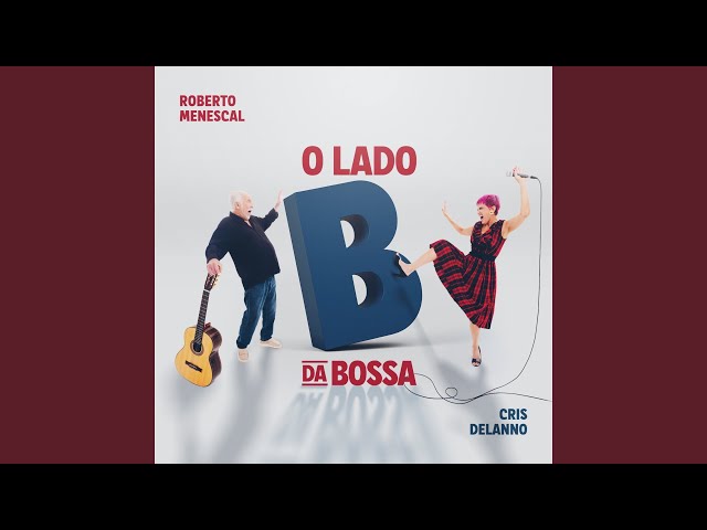 Roberto Menescal, Cris Delanno - Mentiras