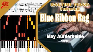 Blue Ribbon Rag [May Aufderheide] | Ragtime Piano Tutorial