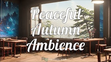 A Peaceful Autumn D a y 🍂 C a l m  Your  A n x i e t y #fallambience #peacefulmind