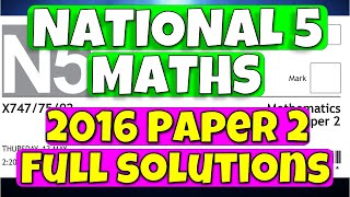 National 5 Maths 2016 Paper 2 - Full Solutions!