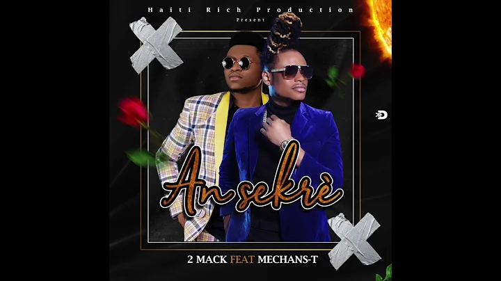 2 MACK featuring MECHANST - "An Sekrè"!