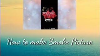 How to edit Smoke picture in phone (3d smoke art) screenshot 5