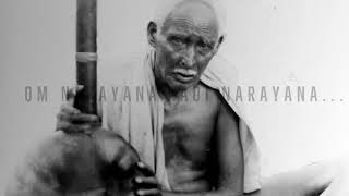 Bhagavan Sri Golagamudi Venkaiah Swamy mantra (Om Narayana Adi Narayana)