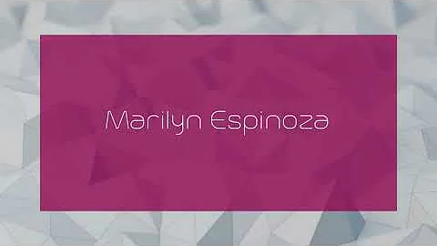 Marilyn Espinoza - appearance