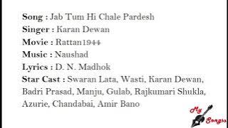 Jab Tum Hi Chale Pardesh, Movie : Rattan1944