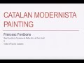 Modernist Catalan Painting (1/30/2020)