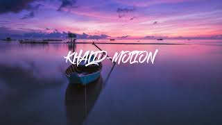 Khalid - Motion - ( 1 Hours )