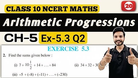 Class 10 Maths || Exercise 5.3 Q2 || Chapter 5 Arithmetic Progressions || New NCERT || CBSE