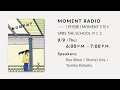 MOMENT Radio 【特別編】MOMENT３号とSPBS THE SCHOOLのこと
