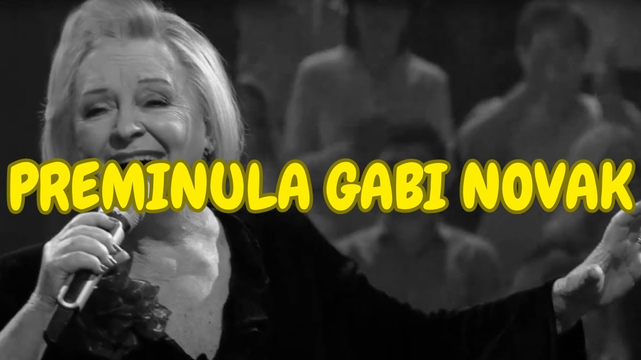 Preminula Gabi Novak