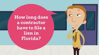 How long does a contractor have to file a lien in Florida? // Christopher Weiss Law
