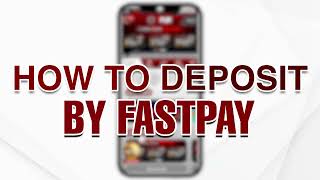 12Play Singapore - FastPay Deposit Method