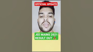 JEE Mains Results out 😍 | Jee mains official update | #Results #JEE_Mains #NTA #Cutoff #JEE_2021