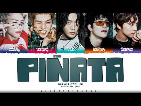 NCT 127 'Piñata' Lyrics (엔시티 127 Piñata 가사) [Color Coded Han_Rom_Eng] | ShadowByYoongi