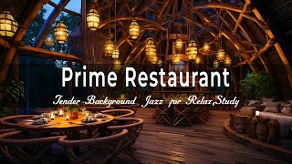 Moo Beef Steak Prime Restaurant🍷Elegant Smooth Jazz Music-Tender Background Jazz for Relax,Study