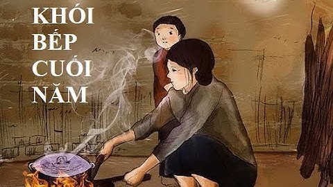 Chuyện Tết xưa: Mùi khói bếp cuối năm