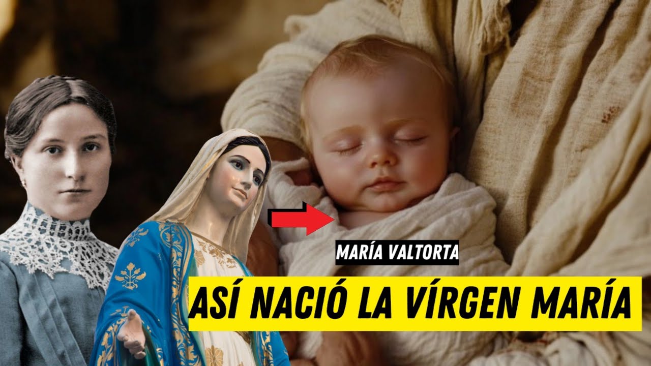 Visiones Místicas del nacimiento de la Vírgen María, Revelaciones María Valtorta ✝️🙌