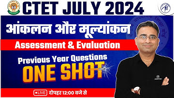 CTET JULY 2024 || आंकलन और मूल्यांकन : Assessment & Evaluation || PYQ ONE SHOT || Adhyayan Mantra |