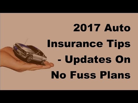 2017-auto-insurance-tips-|-updates-on-no-fuss-plans-for-car-insurance