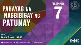 CCNHS Filipino 7 Modyul 2 Linggo 2 Pahayag na Nagbibigay ng Patunay