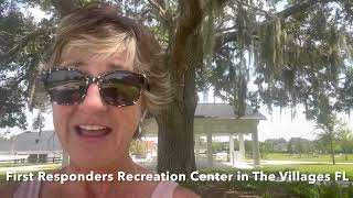 Come with me to the First Responders Recreation Center in The Villages FL
