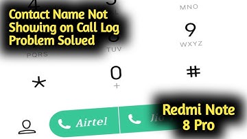 Fix Redmi Note 8 Pro Contact Name Not Showing On Call Log Problem Solved