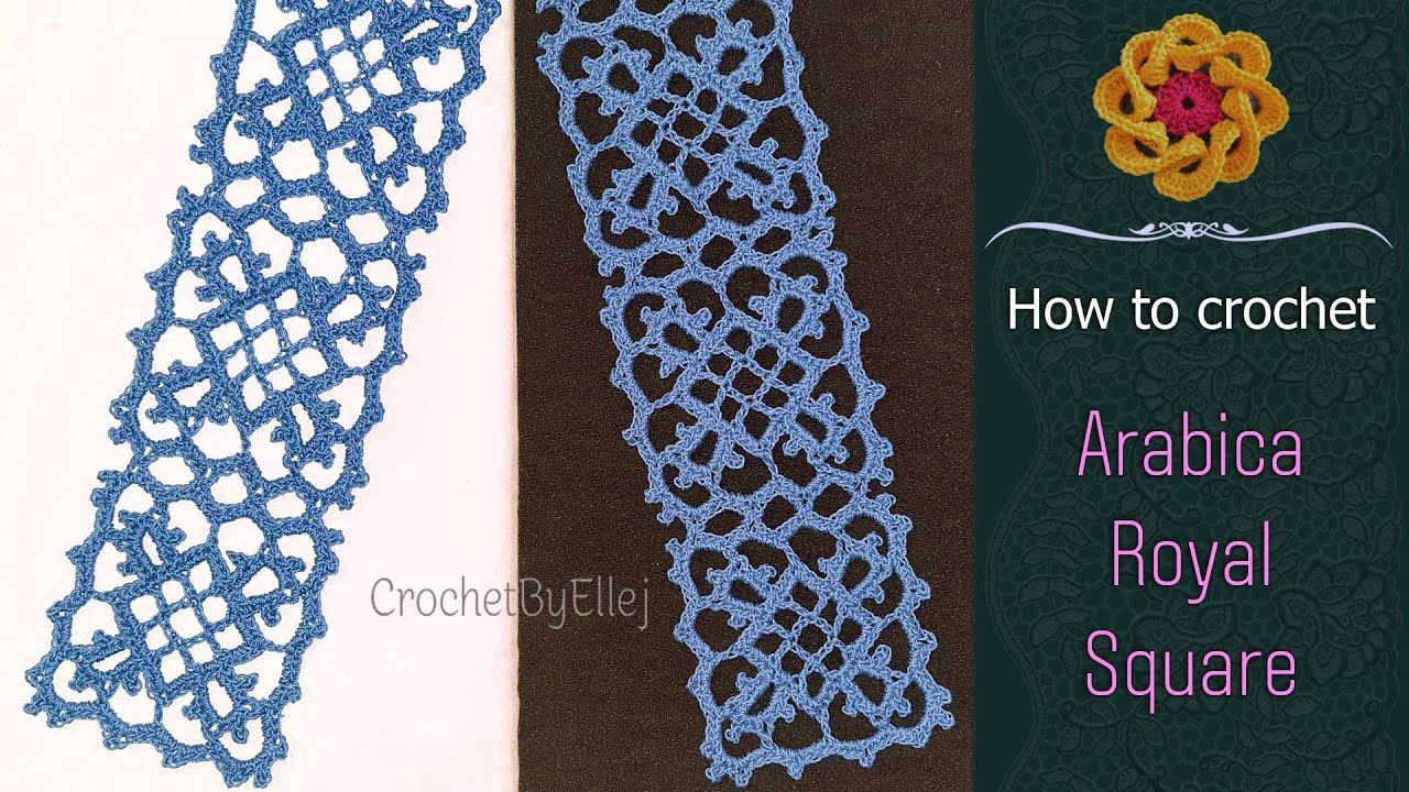 👑 How To Crochet ARABICA Royal Square 👑 Crochet lace motif • ellej.org